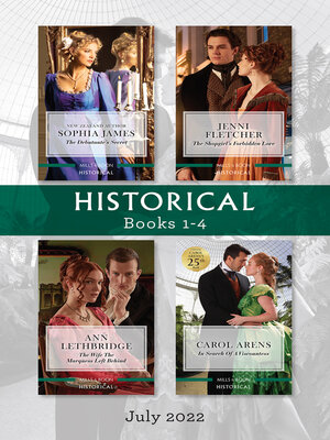 cover image of Historical Box Set July 2022/The Debutante's Secret/The Shopgirl's Forbidden Love/The Wife the Marquess Left Behind/In Search of a Viscoun